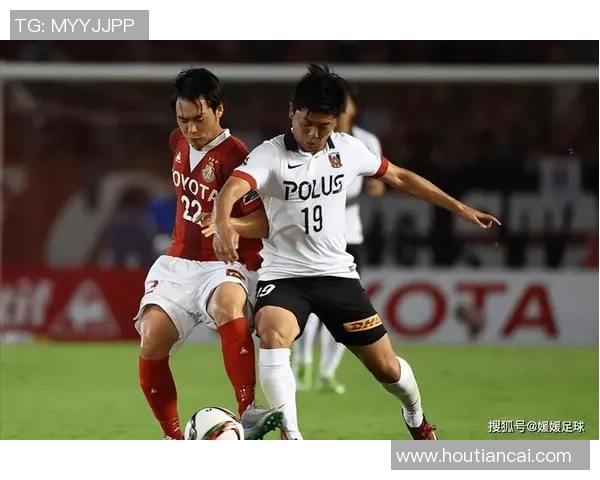 名古屋鲸八与浦和红钻比赛数据分析及战绩对比探讨